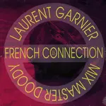 Laurent Garnier & Mix Master Doody – As French Connection