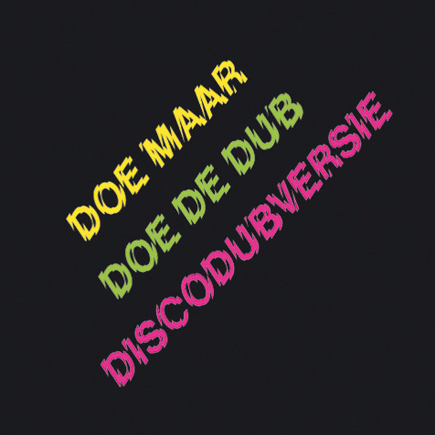 Doe Maar – Doe De Dub (Discodubversie)