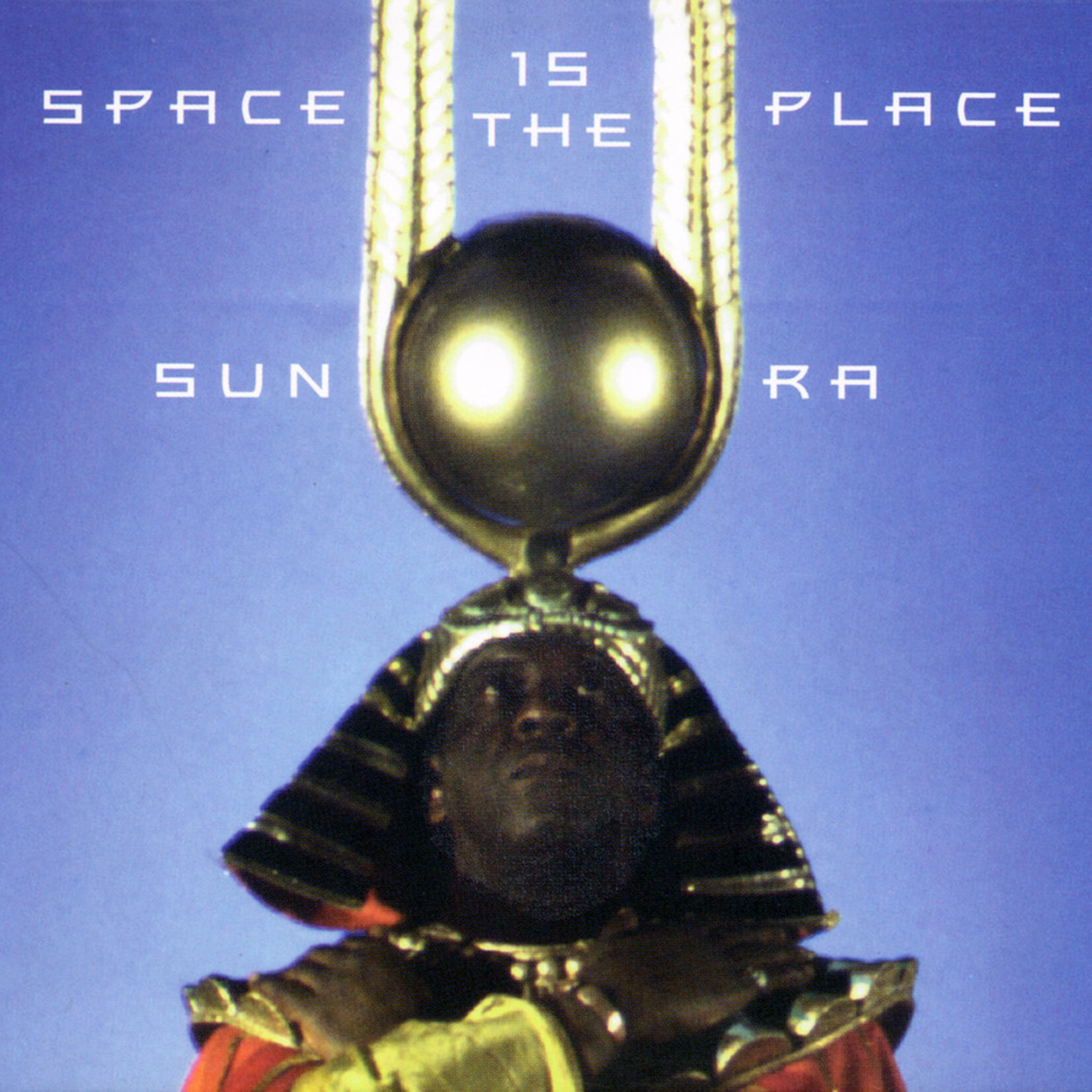 Sun Ra And The Intergalactic Infinity Orchestra – Space Is The Place
