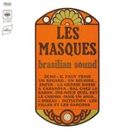 Les Masques – Brasilian Sound