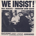 Max Roach – We Insist! Max Roach's Freedom Now Suite
