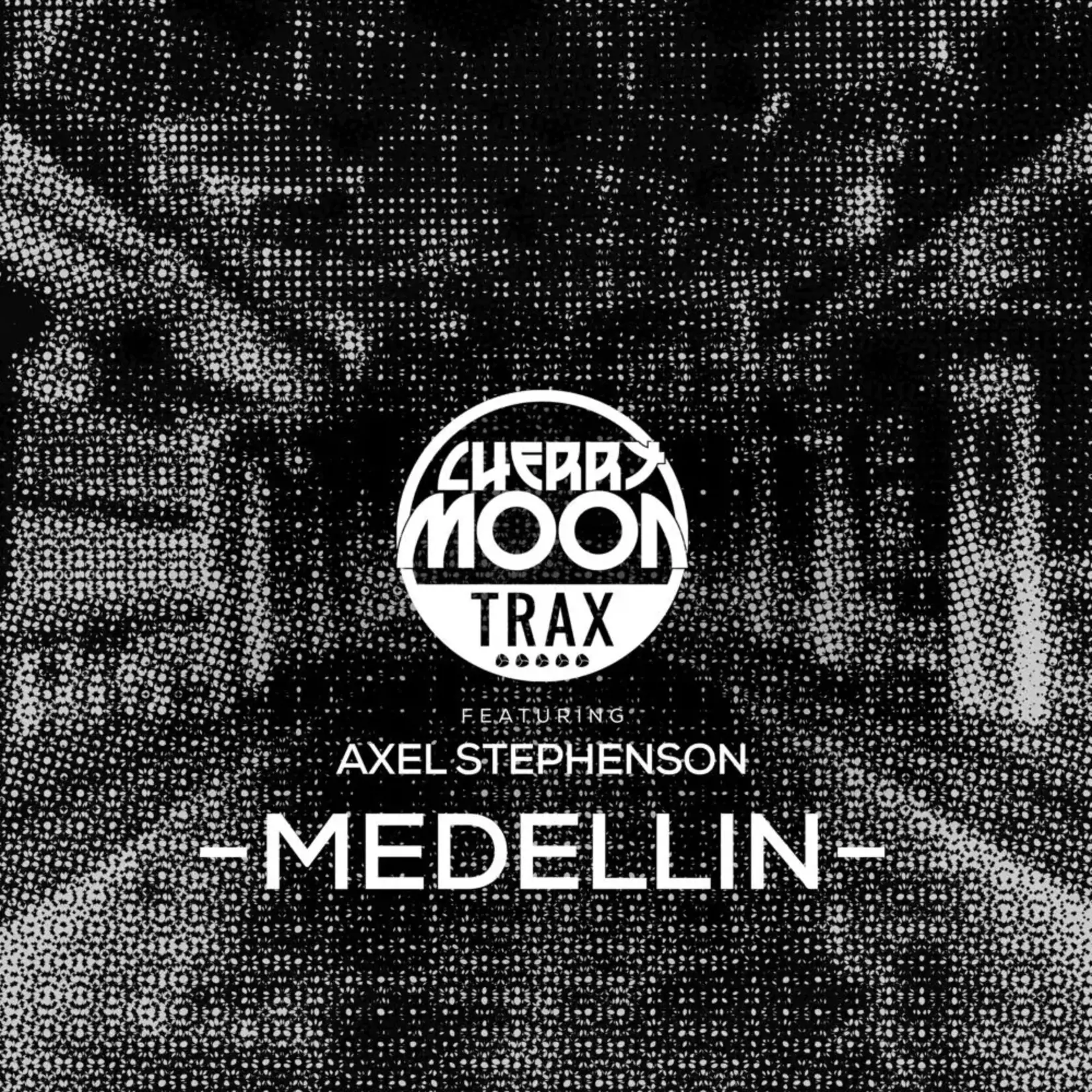 Cherry Moon Trax featuring Axel Stephenson – Medellin
