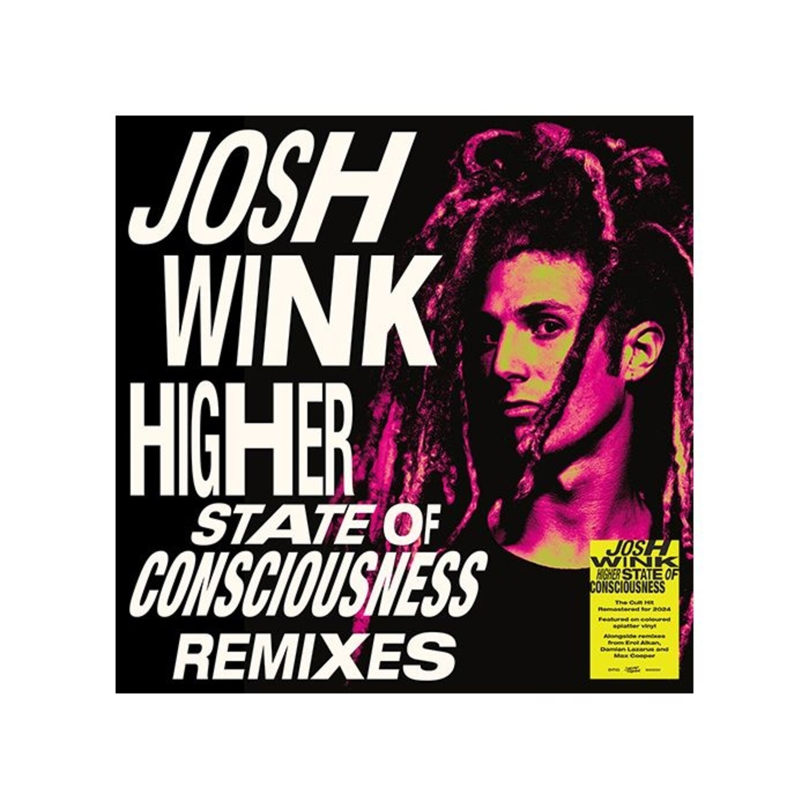 Josh Wink – Higher State Of Consciousness (Remixes)