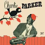 The Charlie Parker Sextet – 207