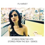 PJ Harvey – Stories From The City, Stories From The Sea - Demos