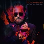 Tito & Tarantula – 8 Arms To Hold You