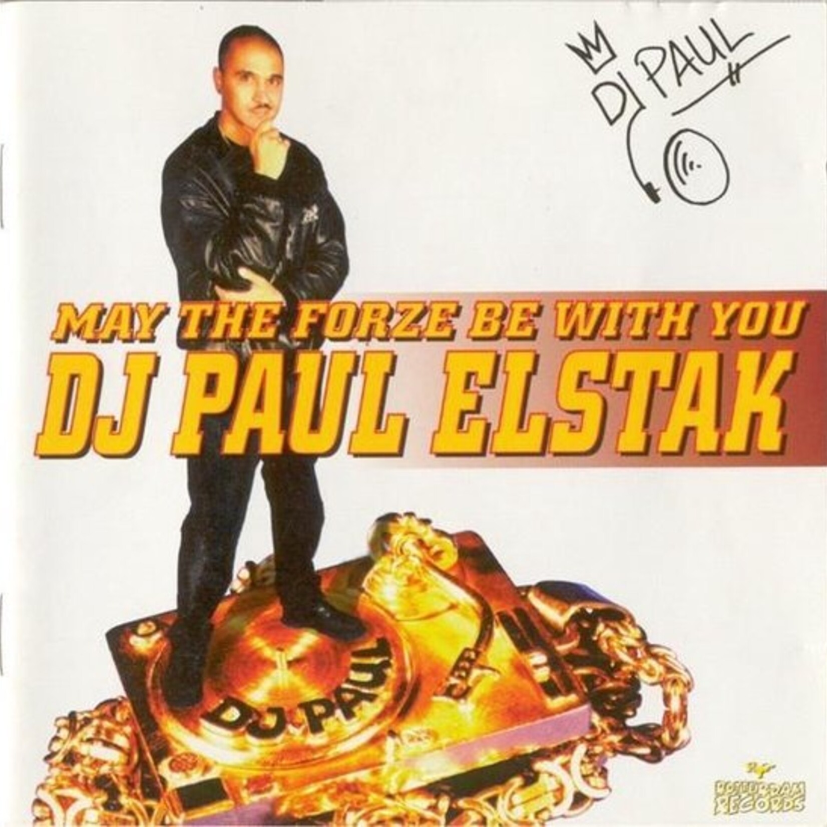 Dj Paul Elstak -  May The Forze Be With You