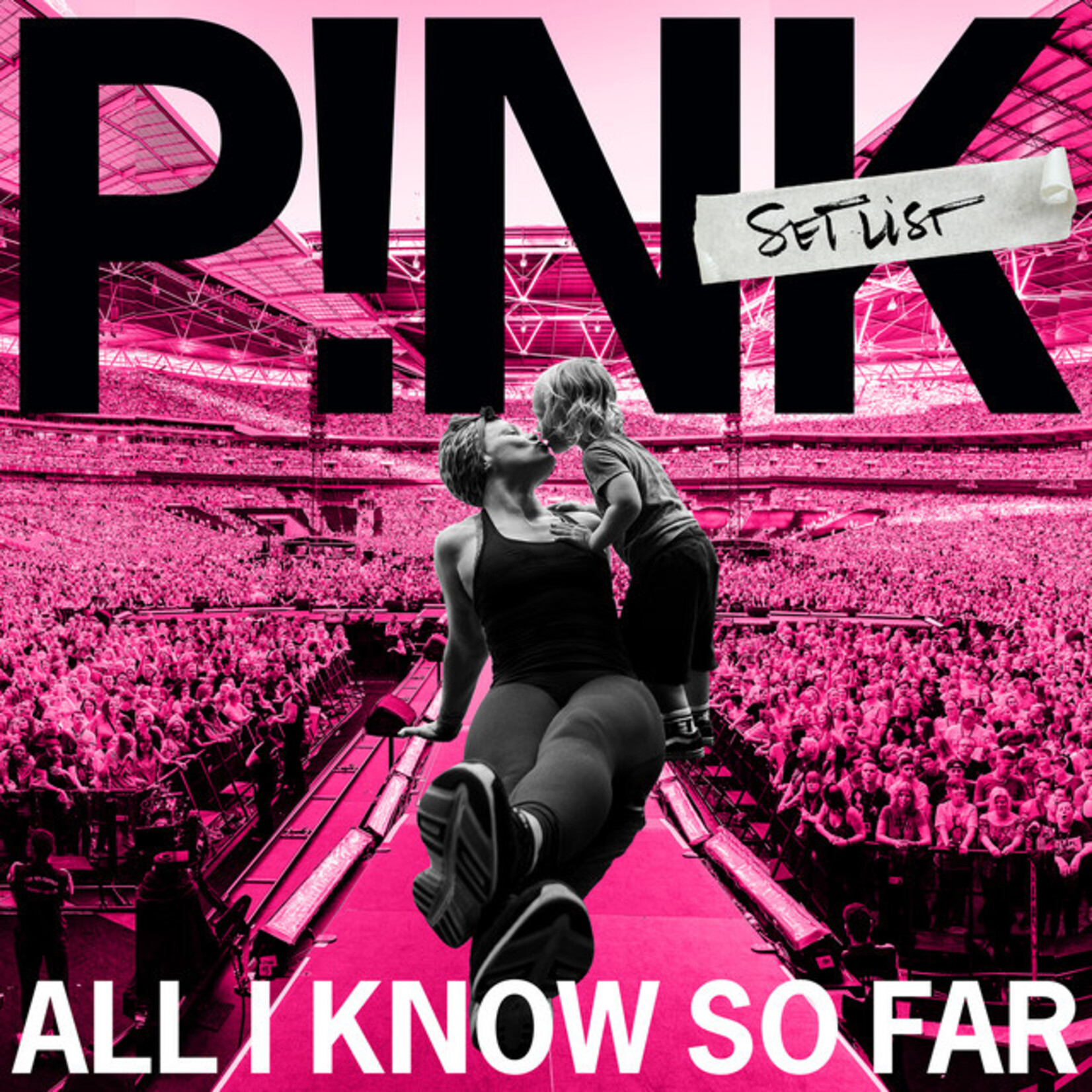 P!NK – All I Know So Far: Setlist