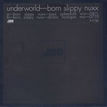 Underworld – Born Slippy Nuxx