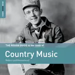 V/A – The Rough Guide To The Roots Of Country Music (Reborn And Remastered)