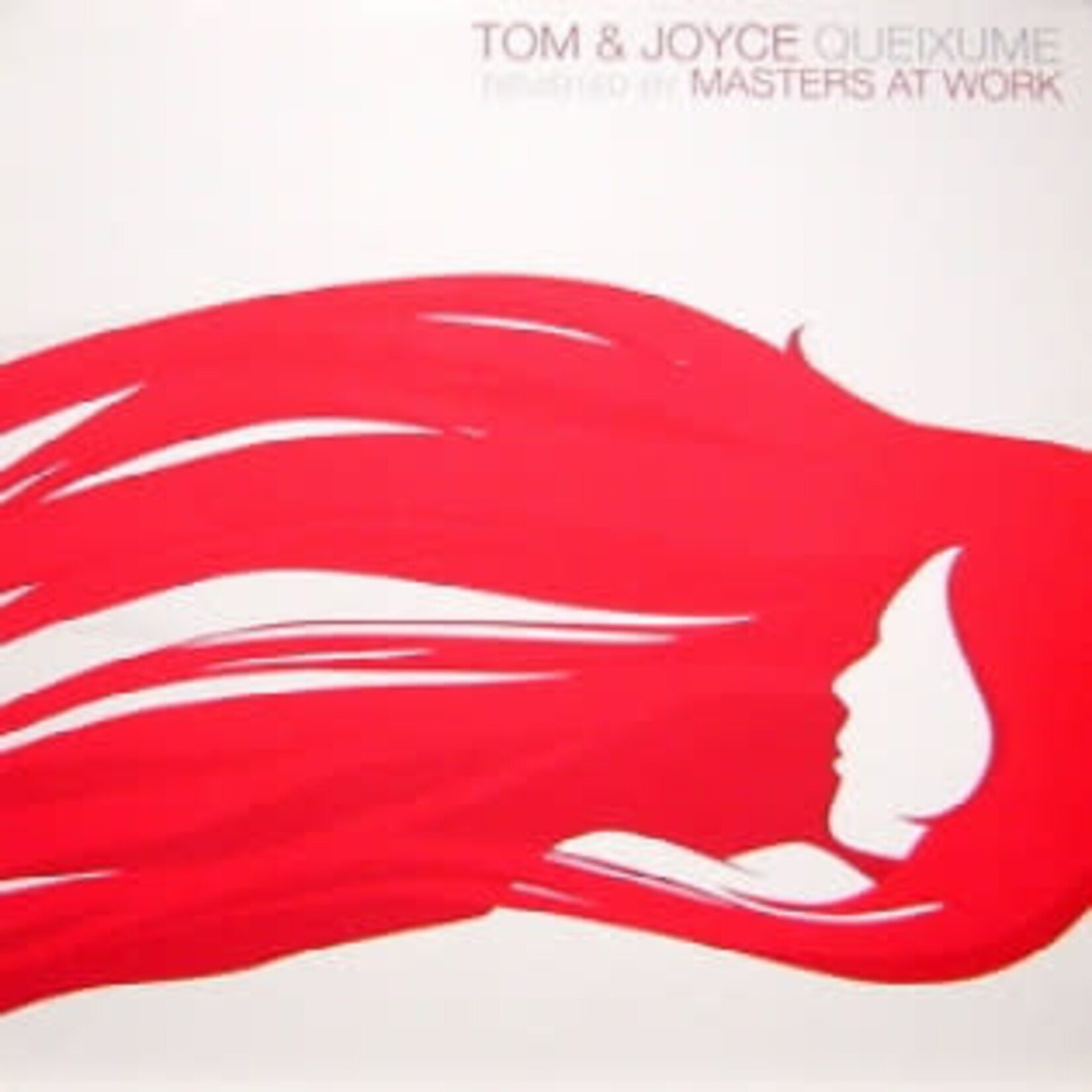 Tom & Joyce – Queixume (Revisited By Masters At Work)