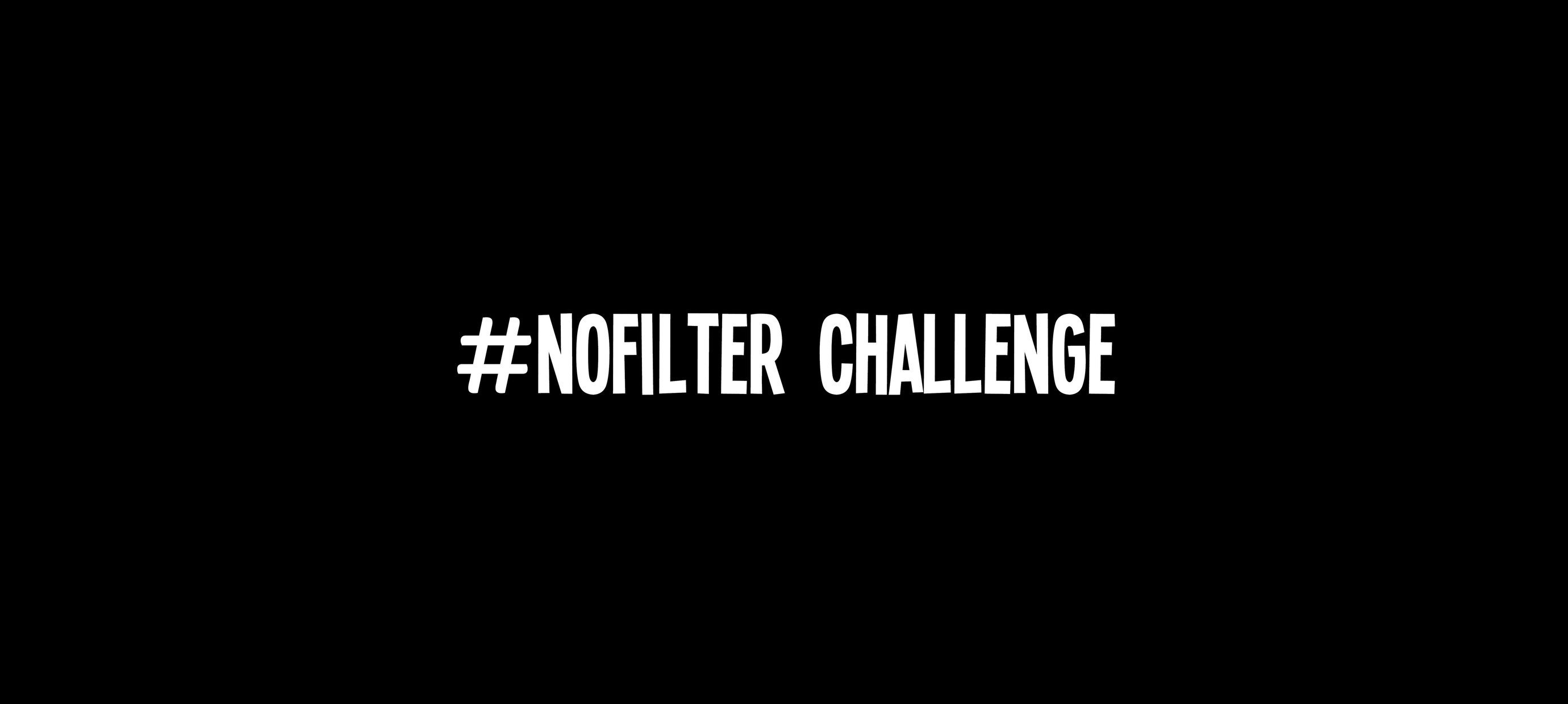 De #nofilter challenge
