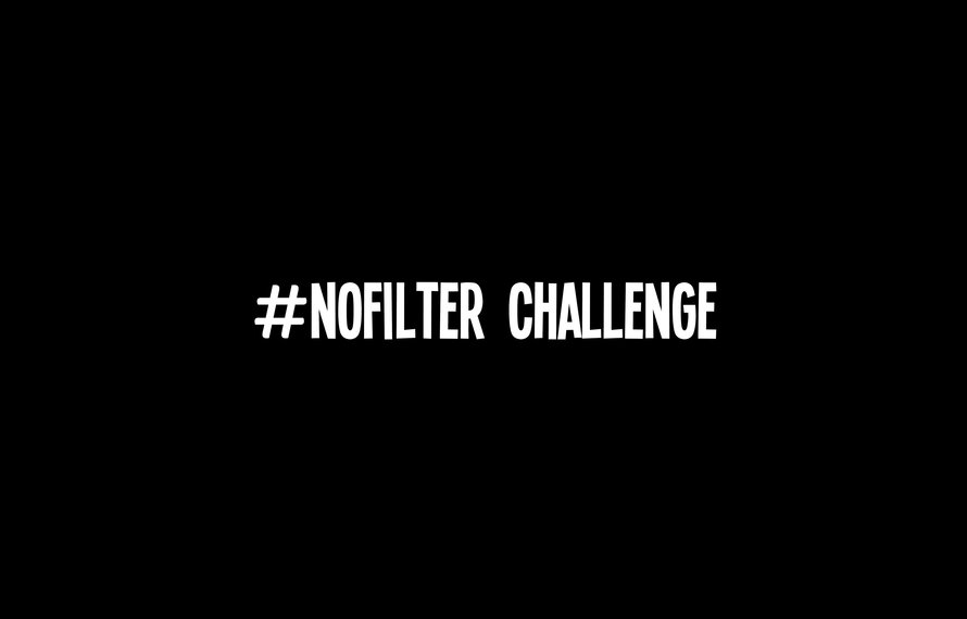 The #nofilter challenge