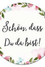 50 Sticker "Schön, dass Du da bist!"