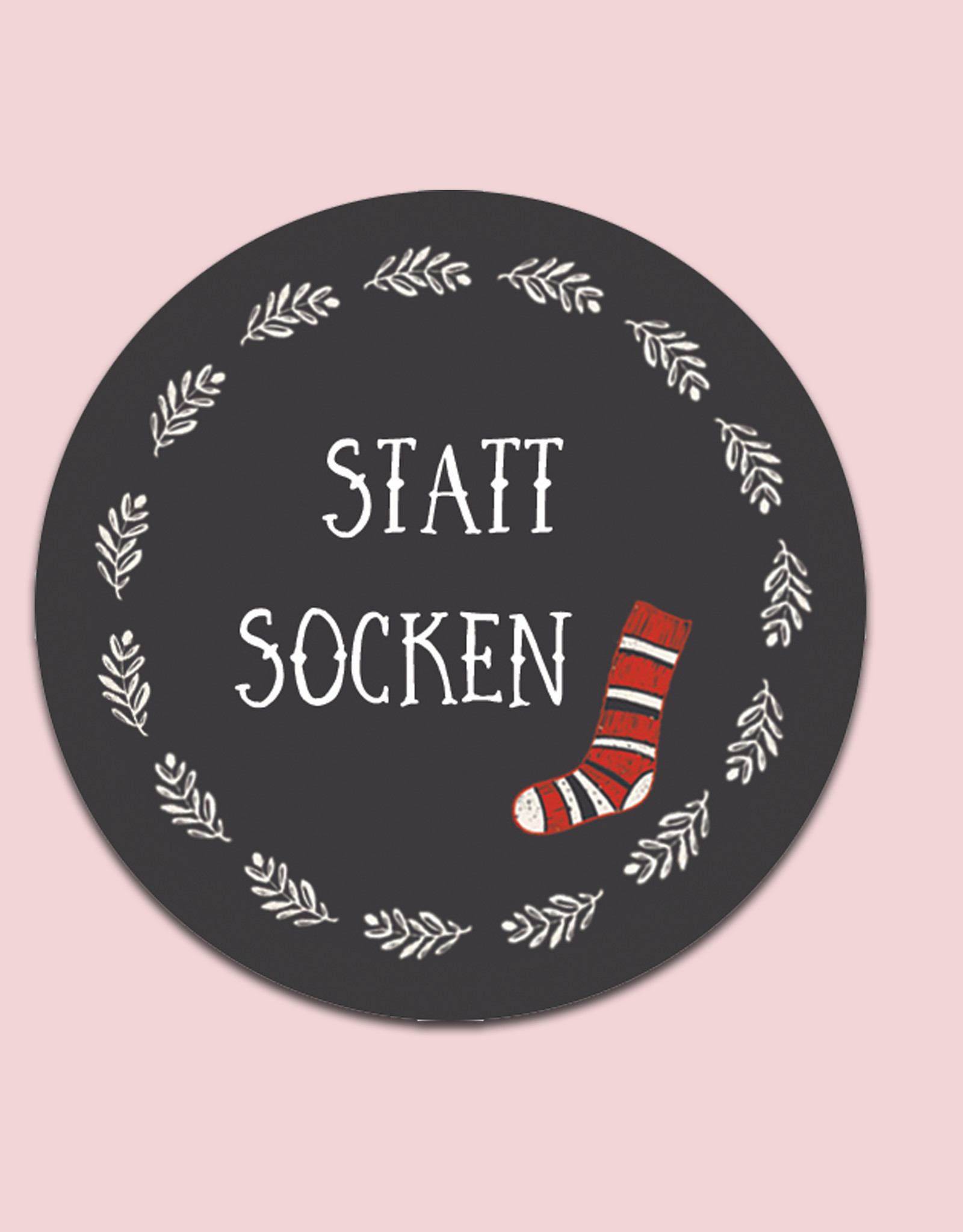 25 Sticker "Statt Socken"