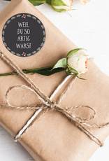 25 Sticker "Weil Du so artig warst" Geschenkaufkleber