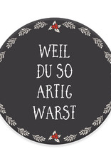 25 Sticker "Weil Du so artig warst" Geschenkaufkleber
