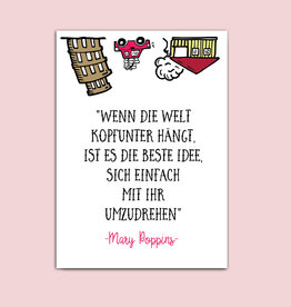 Postkarte Zitat "Wenn die Welt kopfunter hängt"