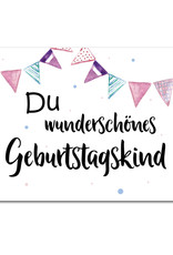 Geburtstagskarte "Du wunderschönes Geburtstagskind"