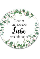 50 Sticker "Lass unsere Liebe wachsen!" EUCALYPTUS