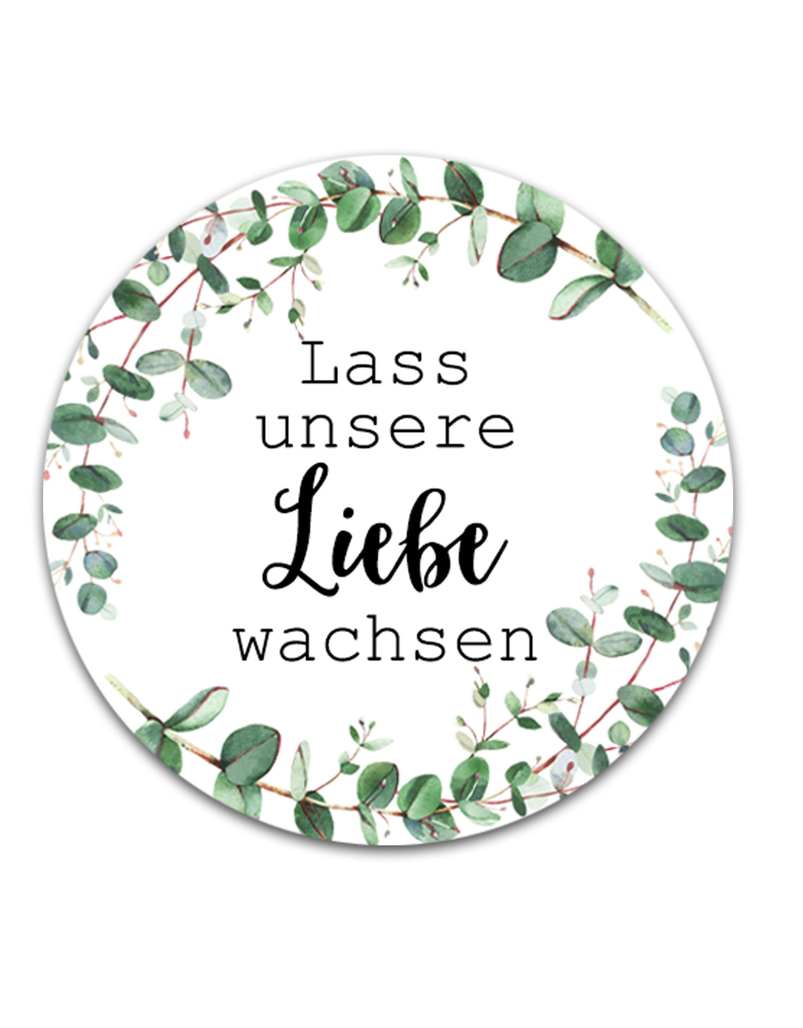 50 Sticker "Lass unsere Liebe wachsen!" EUCALYPTUS