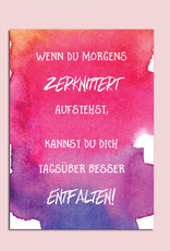 Postkarte Spruch Postkarte "Wenn du morgenws zerknittert aufstehst" Motivationskarte Mutmacher Karte