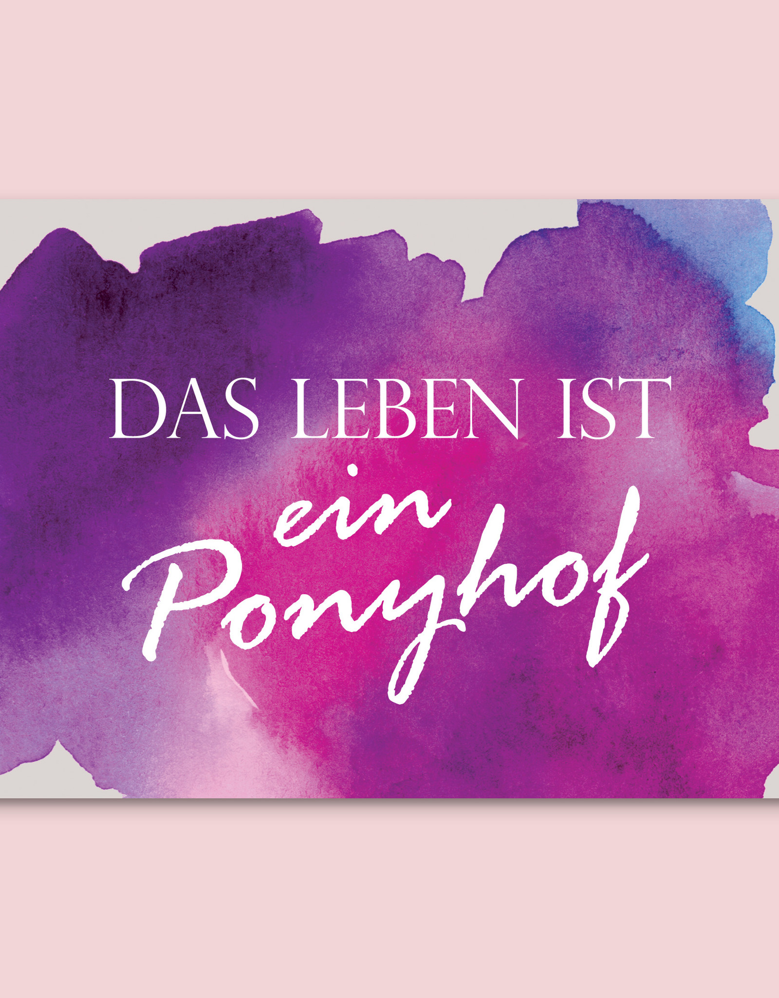 Postkarte Spruch Ponyhof  Motivationskarte