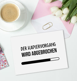 Postkarte KAPIERVORGANG wird abgebrochen