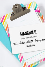 Postkarte "Manchmal sollte man sich lieber Nudeln statt Sorgen machen" Postkarte SPRÜCHE lustig