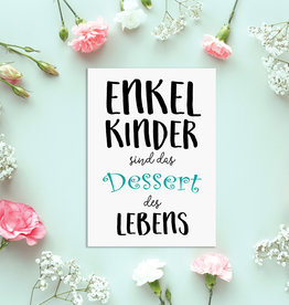 Postkarte "Enkelkinder sind das Dessert des Lebens"
