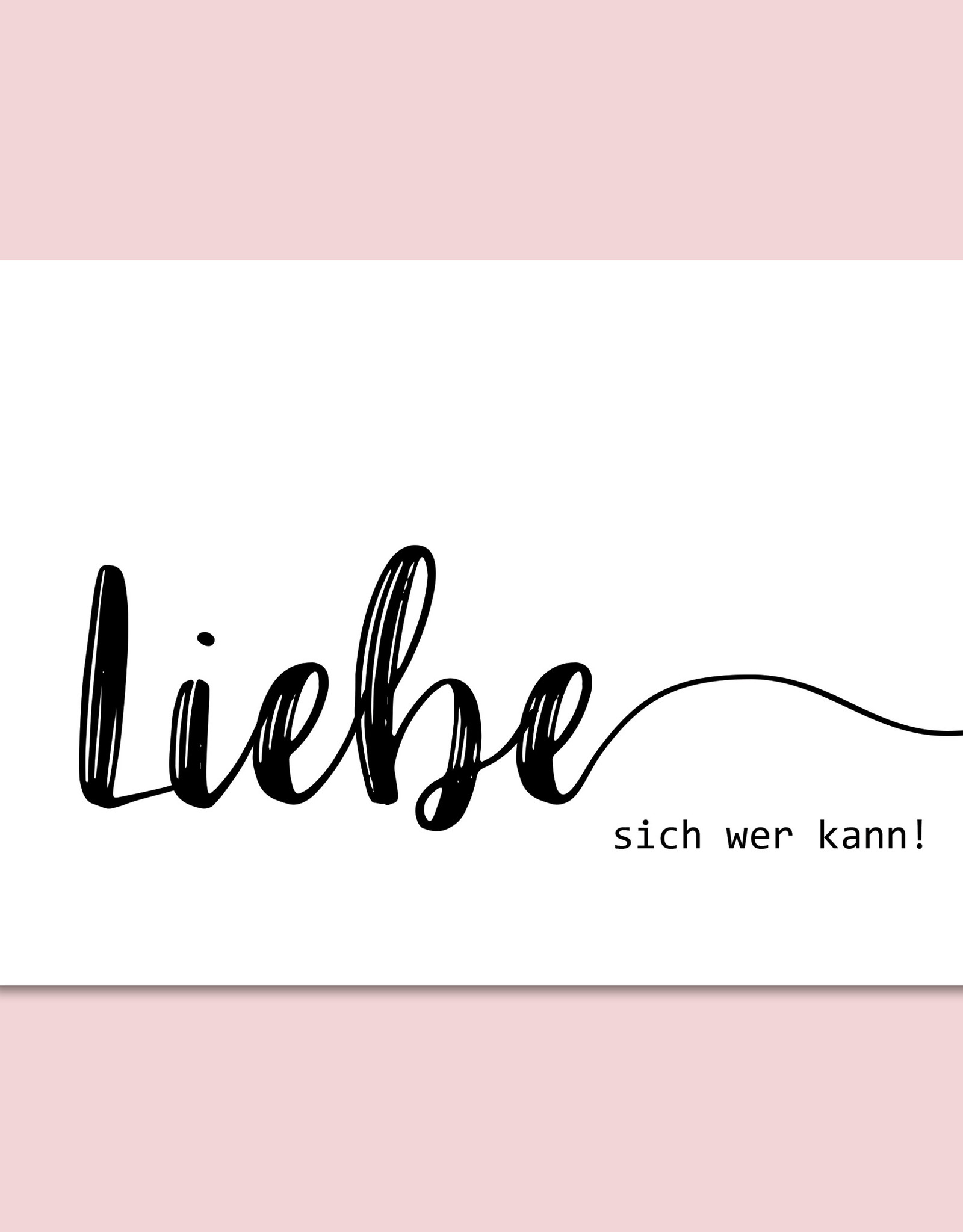 Postkarte "Liebe sich wer kann" Postkarte SPRÜCHE Postkarte Liebe