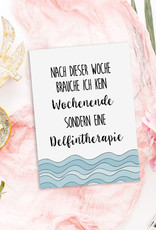 Postkarte lustig Delfintherapie Motivationskarte Wochenende Postkarte Sprüche
