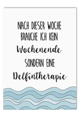 Postkarte lustig Delfintherapie Motivationskarte Wochenende Postkarte Sprüche