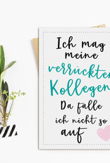 Postkarte Verrückte KOLLEGEN Geschenk Kollege Grußkarte Kollegin