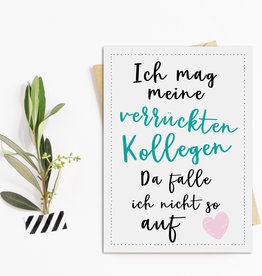 Postkarte Verrückte KOLLEGEN Geschenk Kollege Grußkarte Kollegin