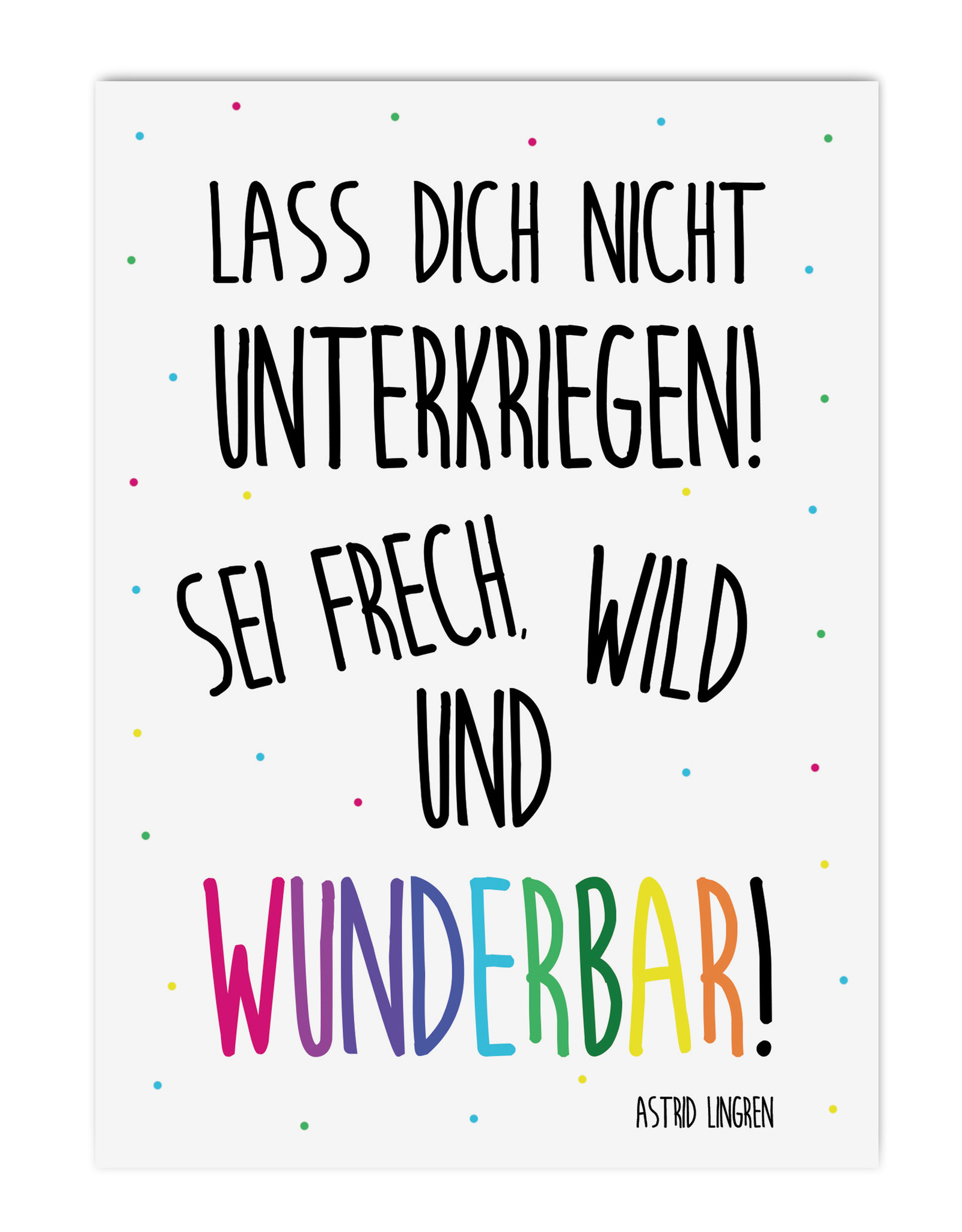 Postkarte Sei FRECH, WILD und WUNDERBAR Sprüchekarte Geschenk Freundin