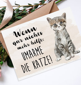 Postkarte UMARME DIE KATZE