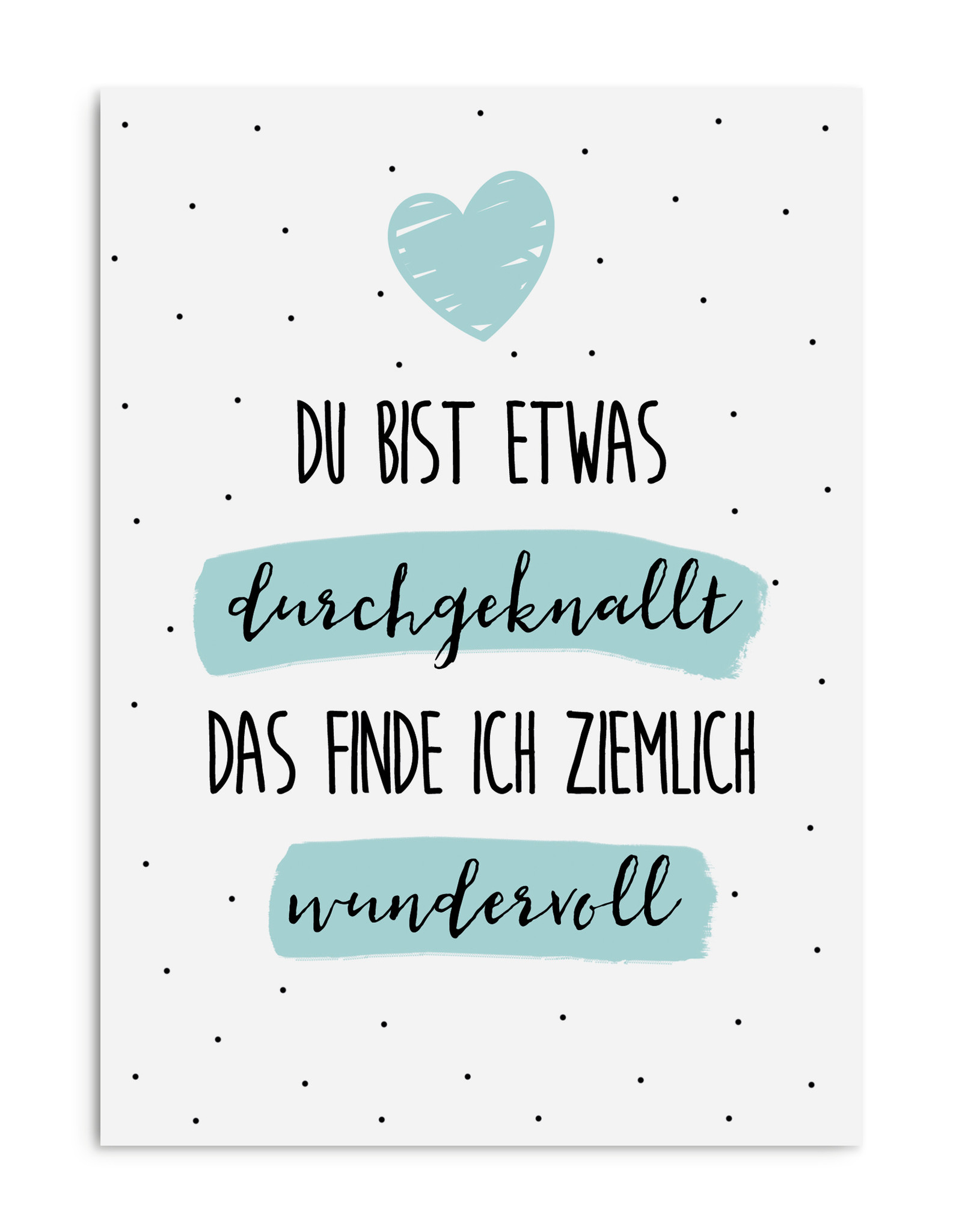 Postkarte WUNDERBAR DURCHGEKNALLT Postkarte Sprüche für Freunde