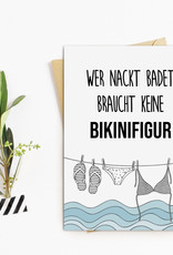 Postkarte lustig Wer nackt badet braucht keine BIKINIFIGUR Postkarte Sprüche