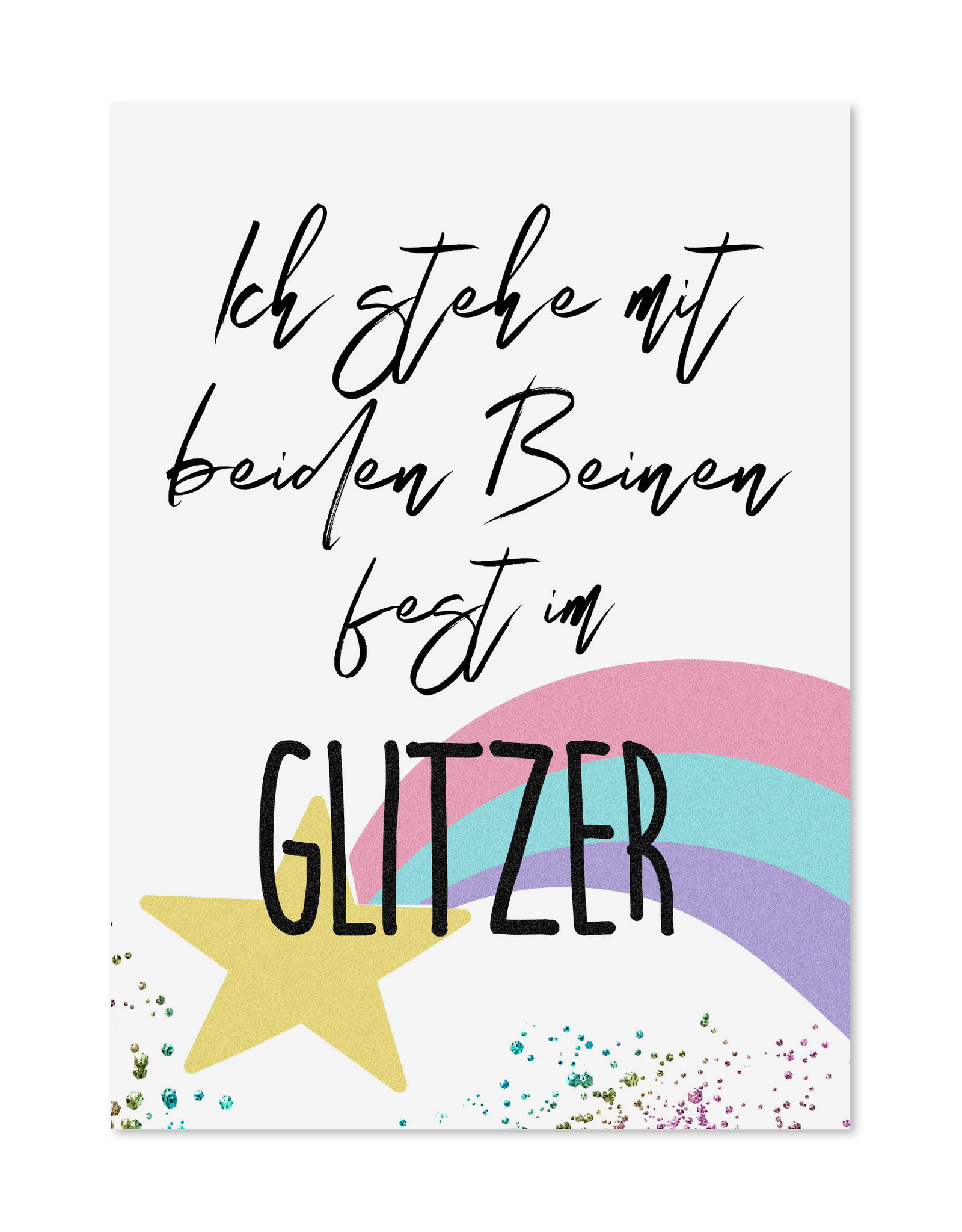 Postkarte Ich steh mit beiden Beinen fest im GLITZER Sprüchekarte Geschenk Freundin