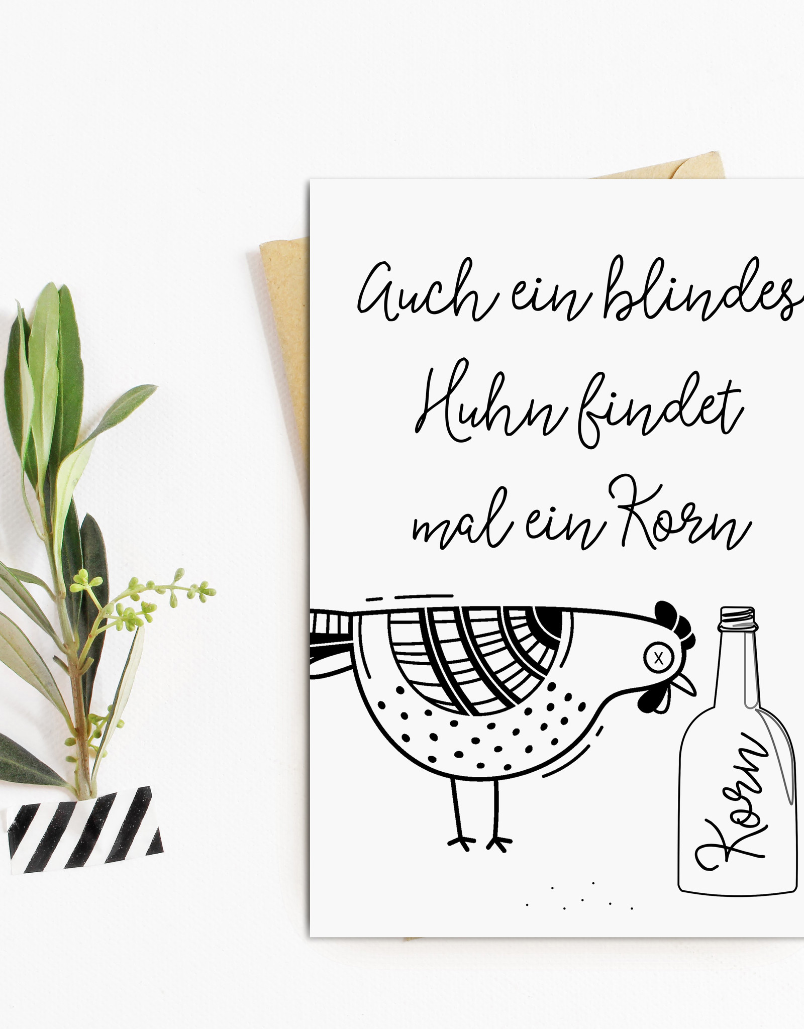 Postkarte Auch ein BLINDES HUHN findet mal ein Korn Motivationskarte Karte Sprüchekarte lustig