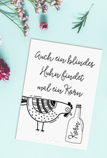 Postkarte Auch ein BLINDES HUHN findet mal ein Korn Motivationskarte Karte Sprüchekarte lustig