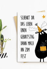 Postkarte Elch Geburtstagsfest Schenkt Dir das Leben einen Geburtstag