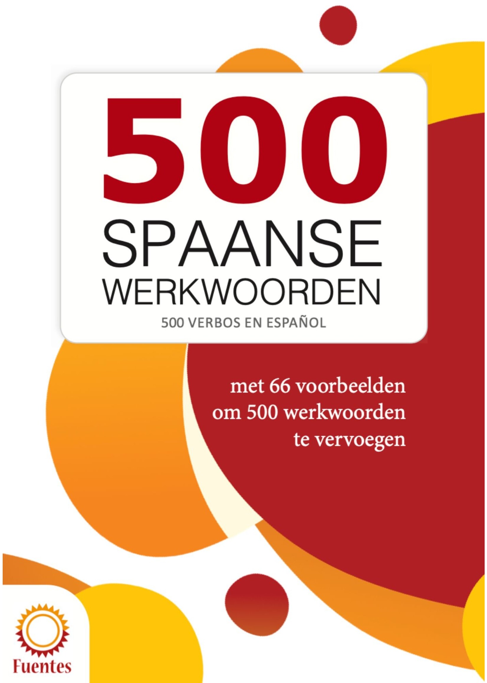 Spaans beginners 1 - lesboek  + boekje uitwerkingen + boekje '500 Spaanse werkwoorden'