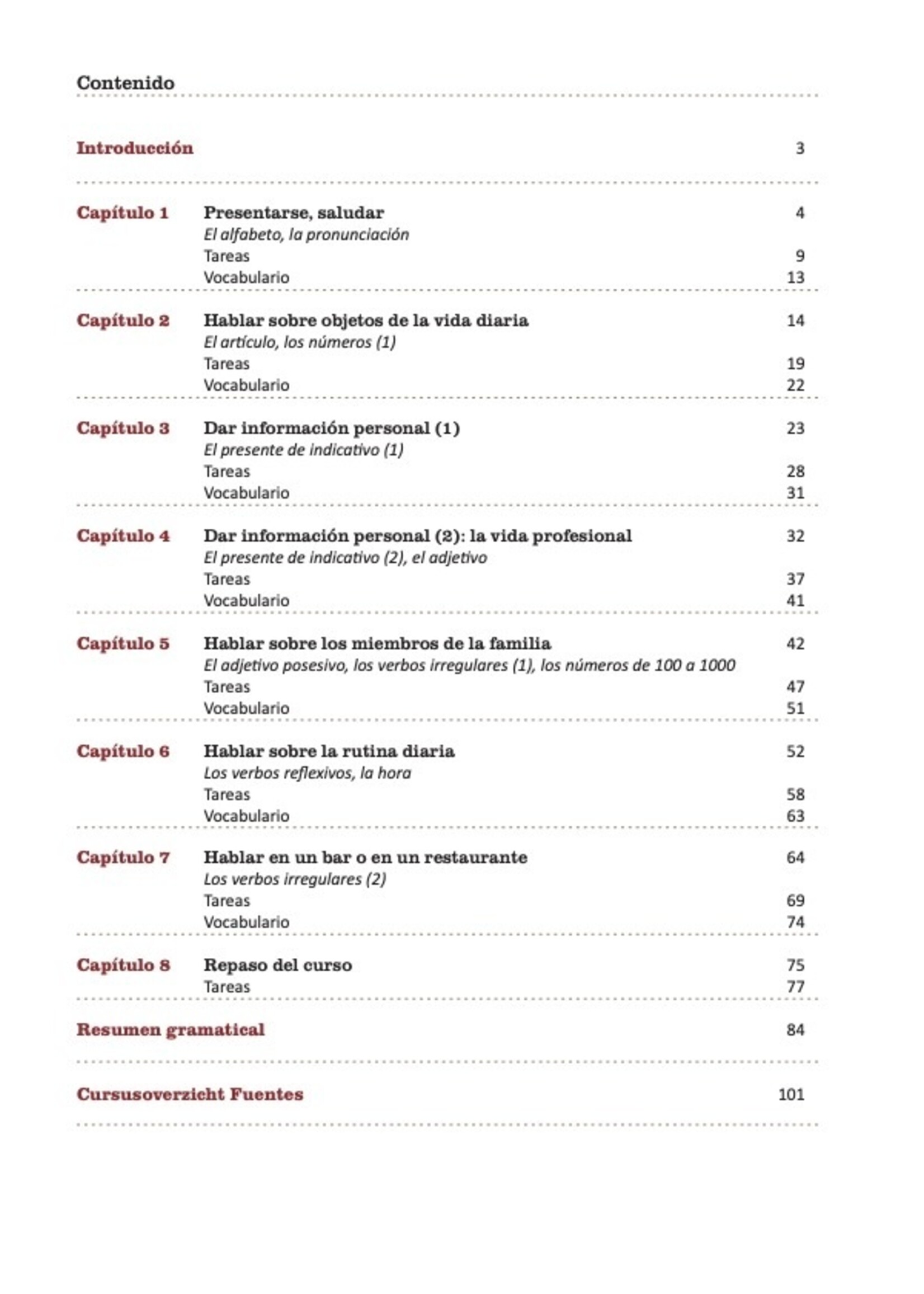 Spaans beginners 1 - lesboek  + boekje uitwerkingen + boekje '500 Spaanse werkwoorden'