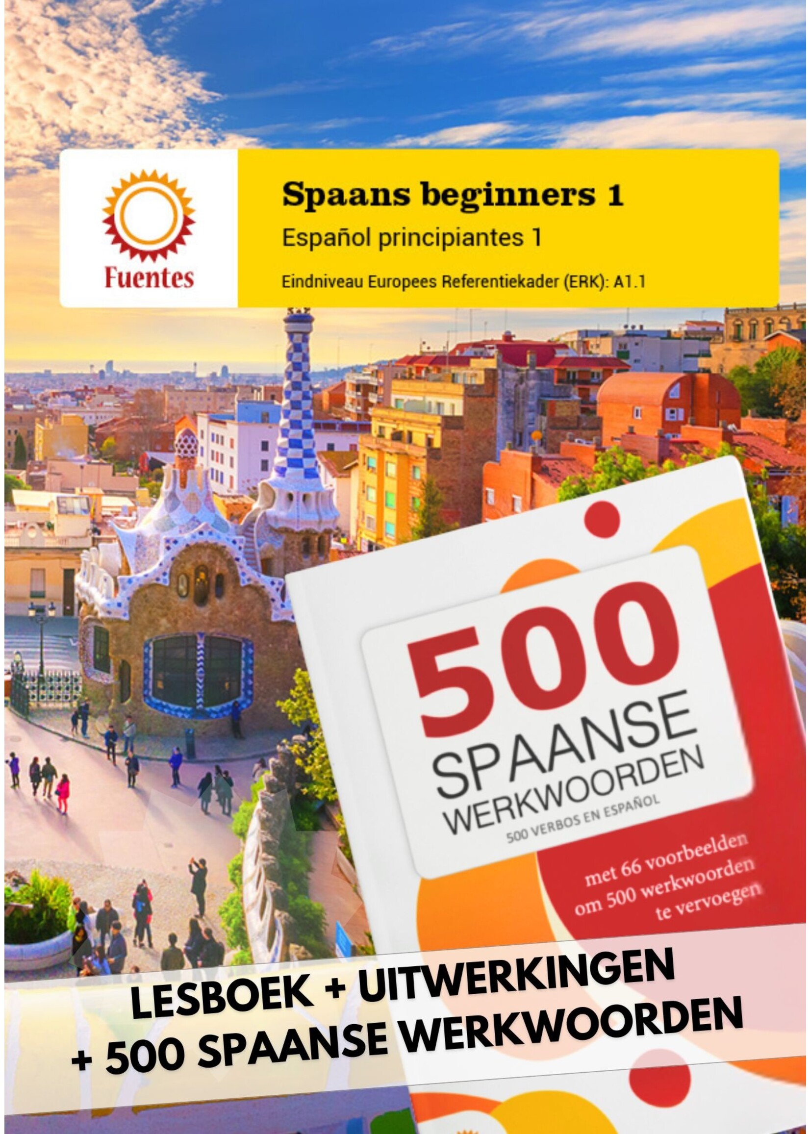 Spaans beginners 1 - lesboek  + boekje uitwerkingen + boekje '500 Spaanse werkwoorden'