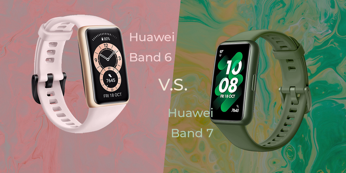 Huawei Band 7 vs Huawei Band 6 Huawei Band 7 vs Huawei Band 6