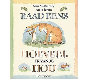 Raad eens hoeveel ik van je hou - prentenboek