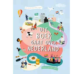 Dit boek gaat over Nederland Dit boek gaat over Nederland