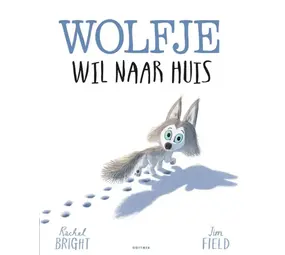Wolfje wil naar huis Wolfje wil naar huis